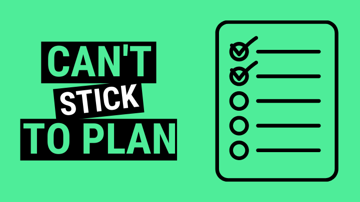 If you can't stick to a meal plan or diet regime, you probably need a new plan