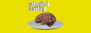 Mindful Eating Benefits | How to Start Enjoying Each Meal Mindfully