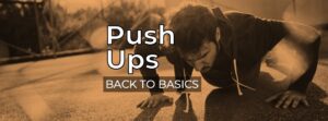 The Ultimate Guide to Push Ups & Press Ups | Gym Back to Basics